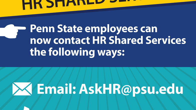 HR Shared Services - Contact 814-865-1473 for assistance