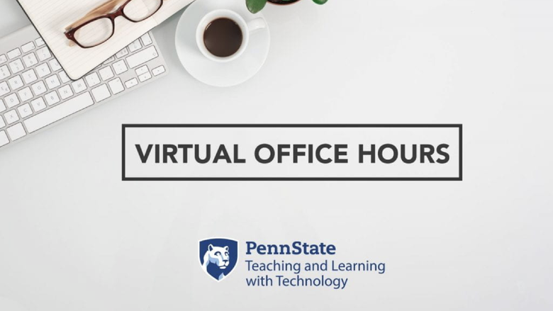 image of a work desk and text referencing virtual office hours from T L T